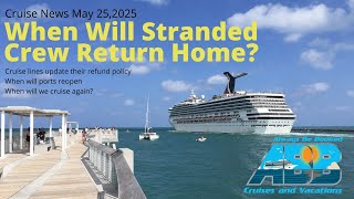 Cruise Ship Crew Stranded at Sea, When Will We Cruise Again? by Always Be Booked Cruise and Travel 405 views 3 years ago 13 minutes, 38 seconds