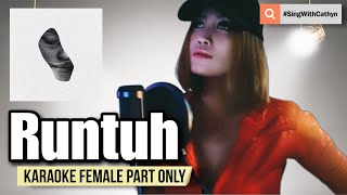 Runtuh - Feby Putri, Fiersa Besari (Karaoke Female Part Only)