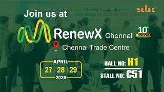 Visit Selec at RenewX 2026! Hall H1, Stall C51 | Experience "Truly Indian" Solar Innovation
