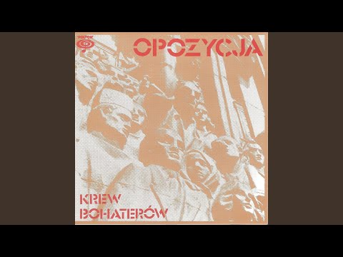 Opozycja — Krew bohaterów