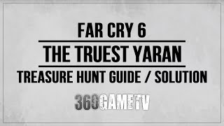Far Cry 6 The Truest Yaran Treasure Hunt Guide / Solution / Tutorial / Walkthrough Far Cry 6 The Truest Yaran Treasure Hunt Guide / Solution / Tutorial / Walkthrough