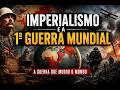 História: O Imperialismo e a 1° Guerra Mundial - 9° ano
