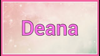 Deana | Name Origin Meaning Variations