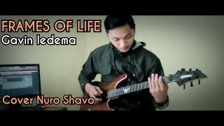 Frames Of Life - Gavin Iedema Cover Nuro Shavo