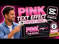 Pink Text Effect in CapCut (2026) | 2 Min Guide