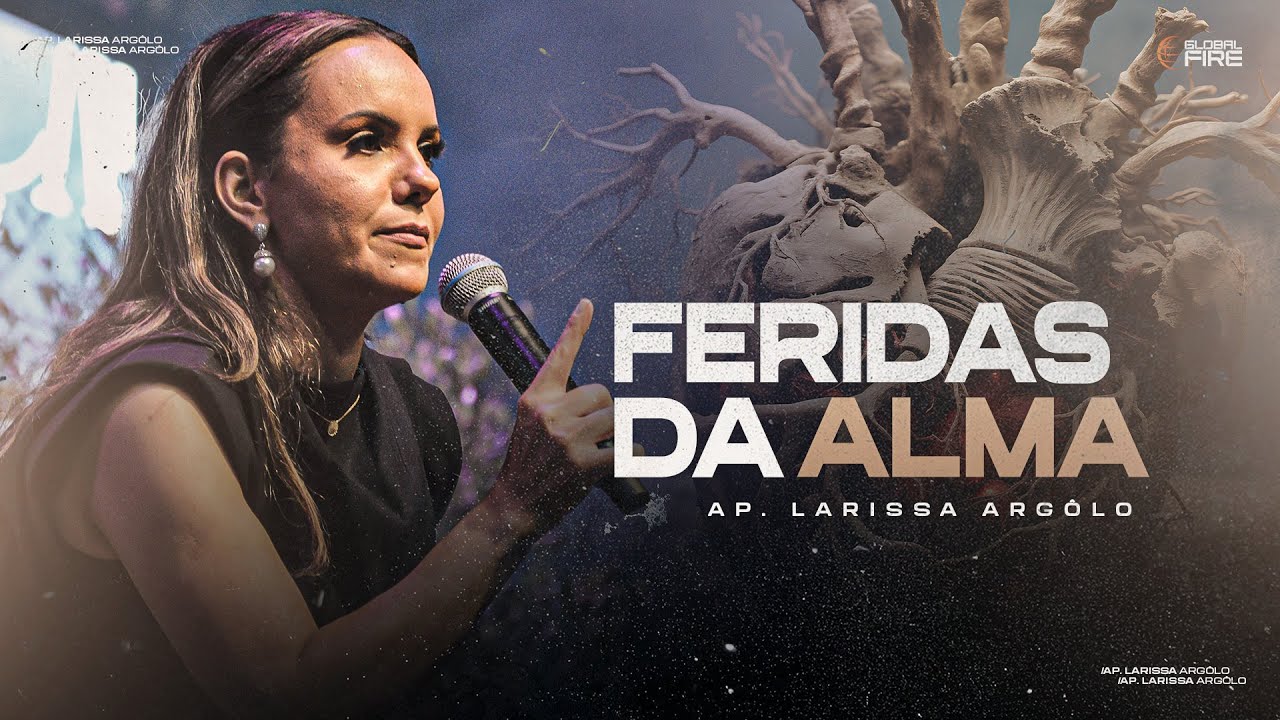 FERIDAS DA ALMA | LARISSA ARGÔLO
