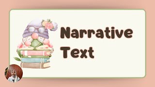 Narrative Text Overview Narrative Text Overview