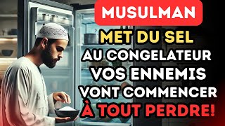 Vos ennemis ne sauront pas ce qui les détruit – Congelez un verre de sel pour les punir | ISLAM