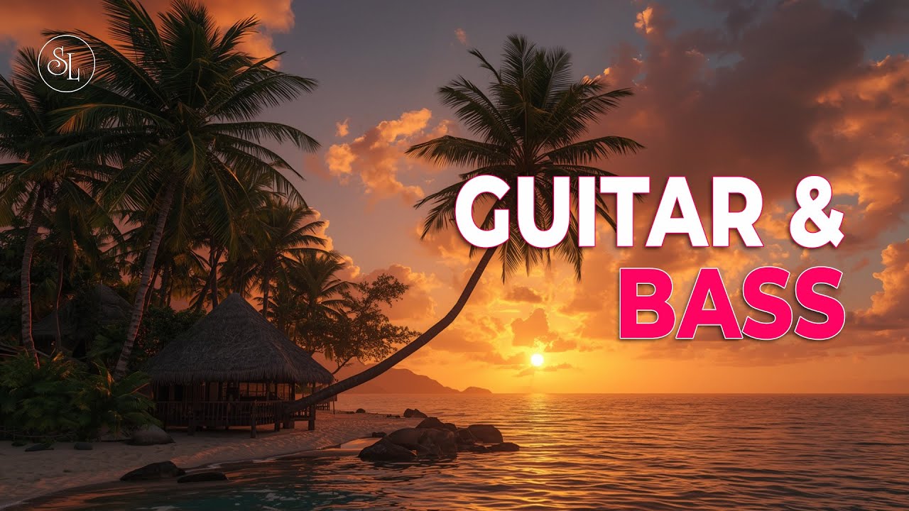 Relaxing Music – Guitar & Bass #2 | Chillout & Recharge