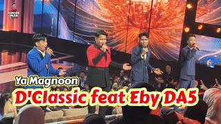 Download lagu Ya Magnoon - D'Classic feat Eby DA5 Live in studio 5 Indosiar 