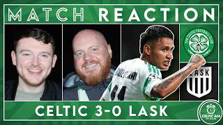 Celtic 3-0 LASK | Match Reaction