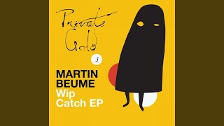 Wip Catch (Axel Boman Remix)