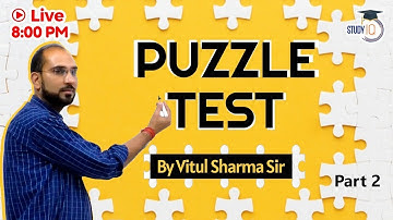 Puzzle Test || Part 2 || Reasoning Class || By Vitul Sir || Study IQ