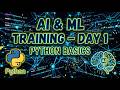 Python Basics for AI & ML – Training Day 1 Highlights