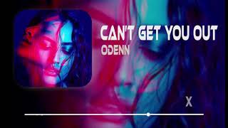 Odenn - Can’t Get You Out - Resulcan & inanc Seven Remix 2024