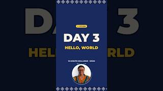 Learn Python in 10 Min a Day - Day 3: Hello, world #Shorts #10MinuteChallenge #LearnPython #Python