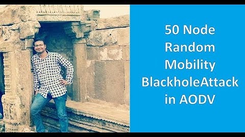 50 node random mobility blackhole attack in AODV