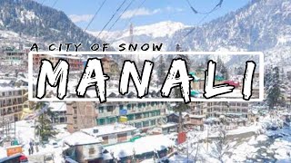 Manali -A City Of Snow Cinematic Travel Video
