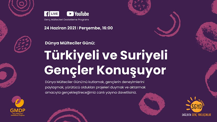 Dünya Mülteciler Günü: Türkiyeli ve Suriyeli Gençler Konuşuyor
