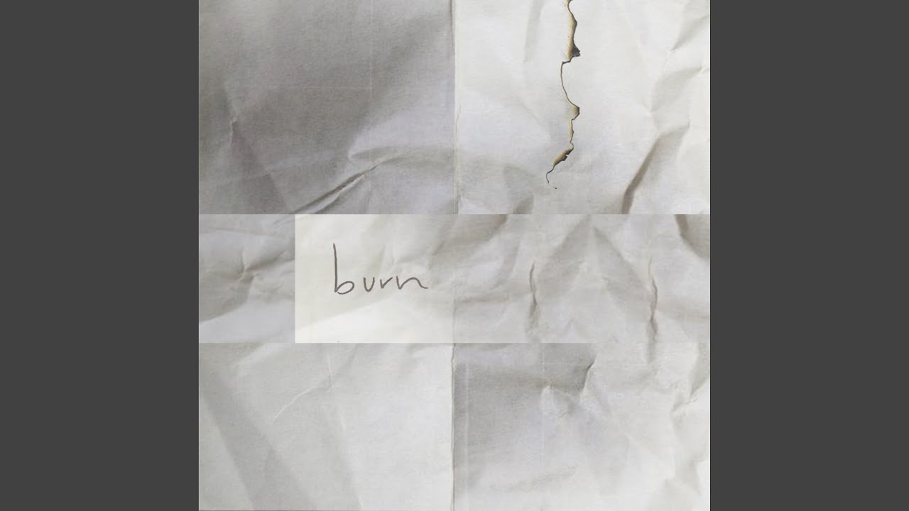 Watch Burn on YouTube Watch Burn on YouTube