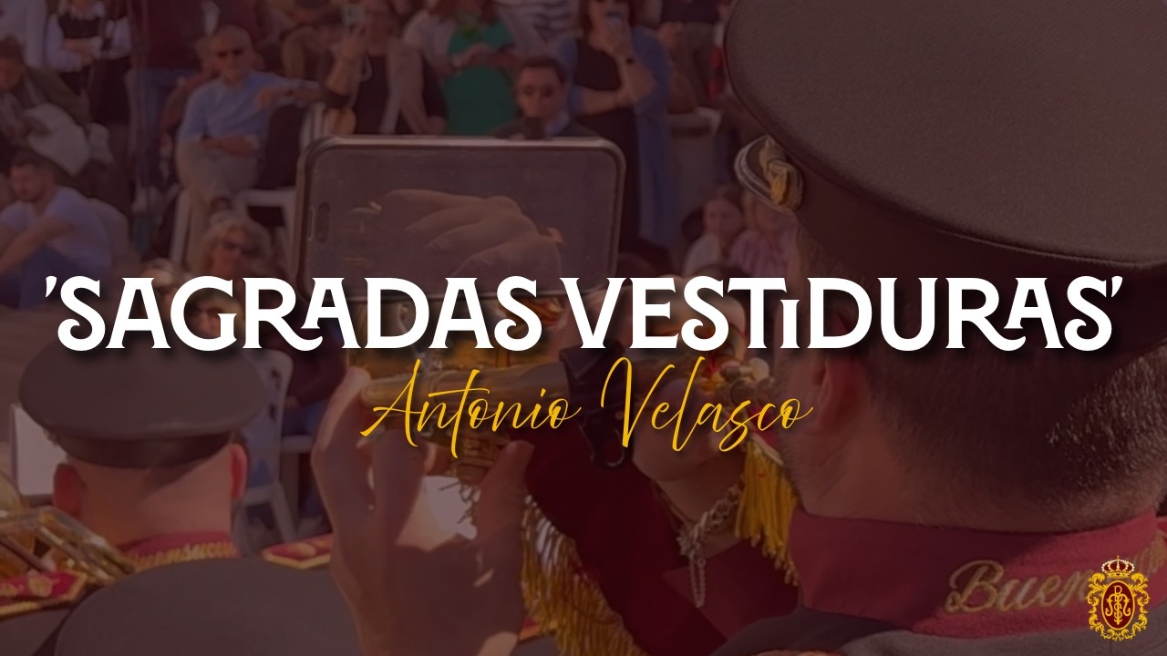 Sagradas Vestiduras - AM Buensuceso Concierto 'La Música del Señor' de Arahal