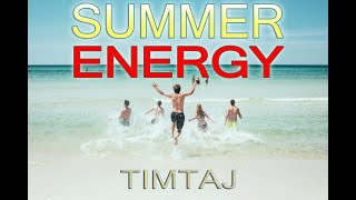 Summer Energy by TimTaj | Best of Summer Energy Pop Music Mix 2024