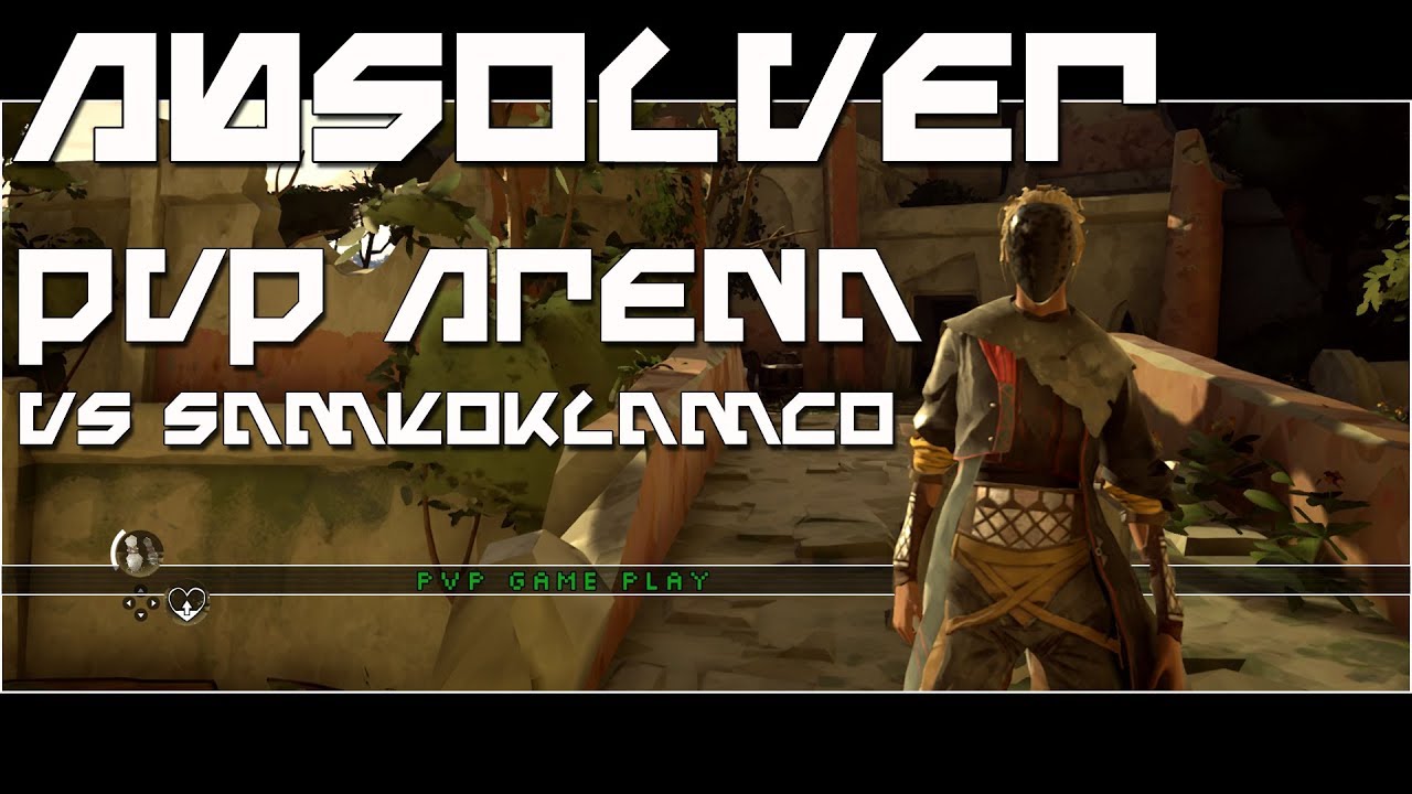 Absolver PvP Arena Vs SamkoKlamco