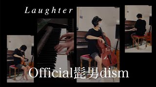 Official髭男dism 「Laughter」 - Cello & Violin Orchestral Cover Resimi
