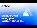 How to build and deploy an ai chat using your custom datasets