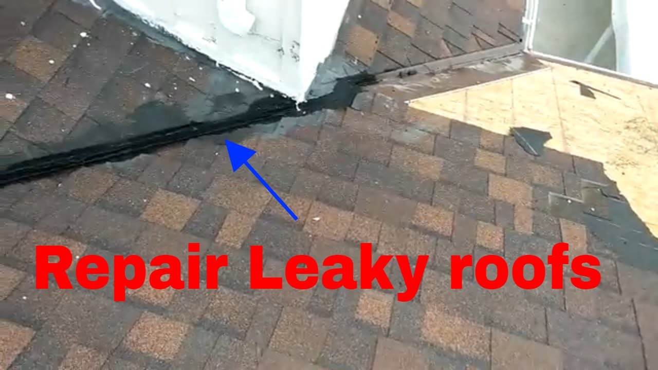 Repairing A Leaky Roof Diy Video You Repairing A Leaky Roof Diy Video