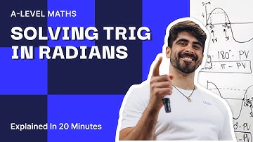 13. Solving Trig In Radians Explained In 20 Minutes | A Level Maths