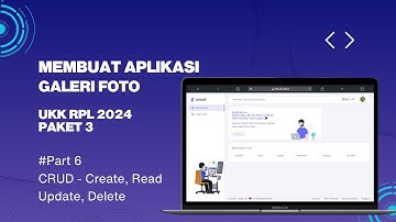 UKK RPL 2024 ( PAKET 3 ) Part 6 - Edit dan Delete Data
