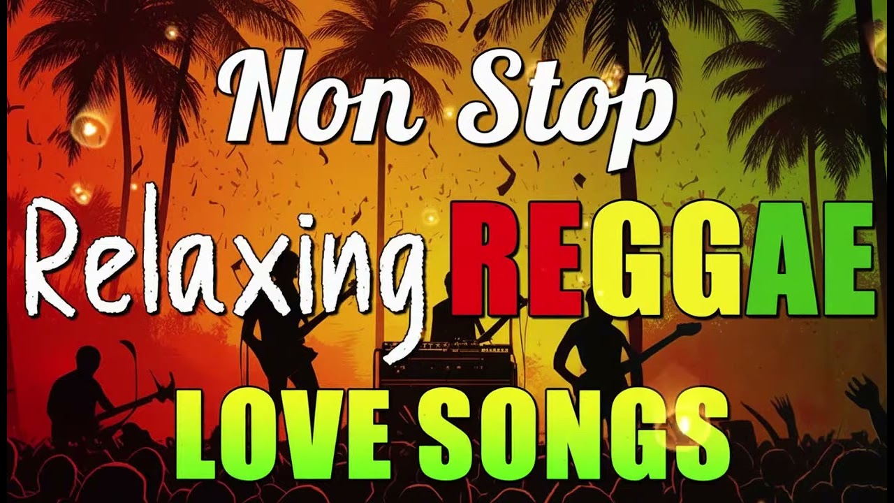RELAXING REGGAE MUSIC MIX 2025 🎸 NEW REGGAE ARABIC SONGS 2025 🔔 ALL TIME FAVORITE REGGAE SONGS 20