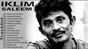 SALEEM/IKLIM FULL ALBUM - KOLEKSI LAGU - LAGU YANG PALING TERKENAL DARI SALEEM/IKLIM