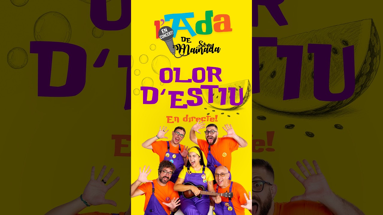 💜 OLOR D'ESTIU 💛 | l'ADA de SOM MAINADA 🎤 EN CONCERT | La cançó que fa olor de vacances! ☀️🏖️