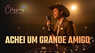 Achei um grande Amigo/Lar Feliz (MEDLEY COUNTRY) Um hino para quem se alegra com o lar celestial screenshot 1