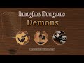 Download Lagu Demons - Imagine Dragons (Acoustic Karaoke)