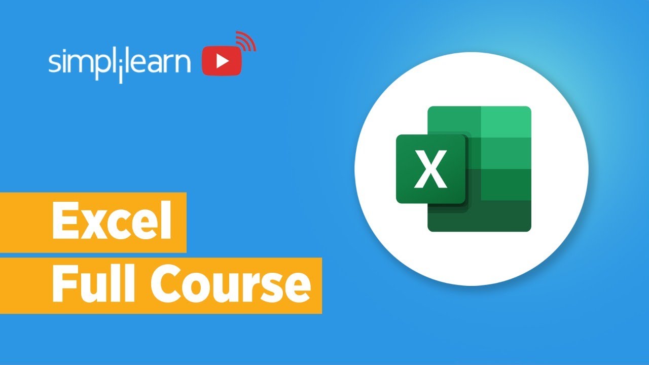 Excel Full Course | Microsoft Excel Course | Microsoft Excel For Beginners | Simplilearn