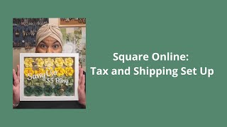 Square Online: Tax and Shipping Set Up