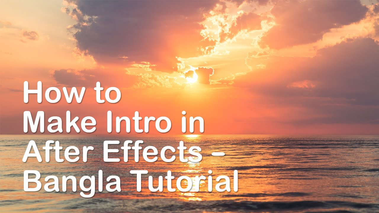 How to Make Intro in After Effects Bangla Tutorial - YouTube