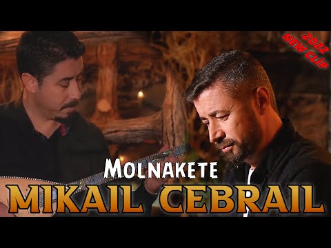 MİKAİL CEBRAİL -  MOLNAKETE - YENİ KLİP 2022#mikailcebrail #klip#uzunhava#youtube #keşfet