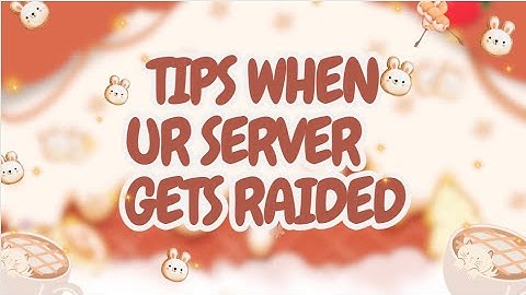 THINGS TO DO WHEN YOUR SERVER GETS RAIDED | HOW TO PREVENT RAIDS |  DISCORD TUTORIAL