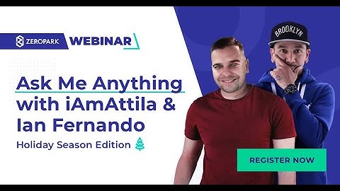 Affiliate Marketing during the Holiday Season: Zeropark AMA with iAmAttila & Ian Fernando