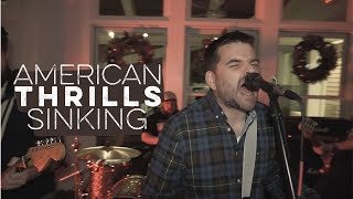 American Thrills - Sinking [Official Video]