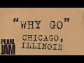 "Why Go" (Audio) - Live In Chicago, Illinois (8/2/2007) - Pearl Jam Bootleg Trivia