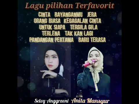 Best Of The Best Album Selvi Anggraini dan Nita Mansyur