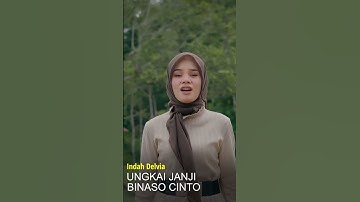 Ungkai Janji Binaso Cinto - Indah Delvia - Teaser