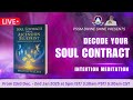 Decode Your Soul Contract | Soul Purpose & Ascension Intention Meditation-Day-1