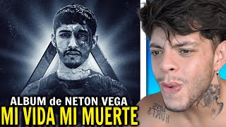 REACCIÓN al nuevo ALBUM de NETON VEGA - MI VIDA MI MUERTE