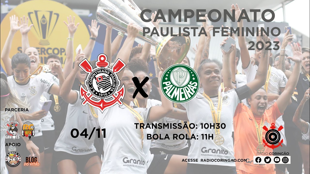 AO VIVO ⚫ CORINTHIANS x Palmeiras  Paulista Feminino SEMIFINAL -  04/11/2023 